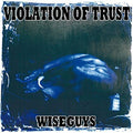 Violation Of Trust - Wiseguys - Vinyl Record