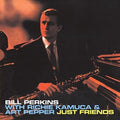 Perkins,bill / Kamuka,richie / Pepper,art - Just Friends + 4 Bonus Tracks - Music CD