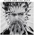 Eliza & The Bear - Eliza & The Bear: Deluxe Edition - Music CD
