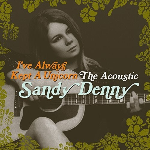 Denny,sandy - Ive Always Kept A Unicorn - Music CD