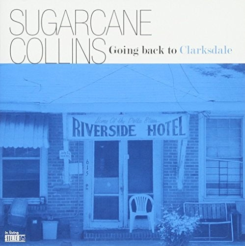 Collins,sugarcane - Going Back To Clarksdale - Music CD