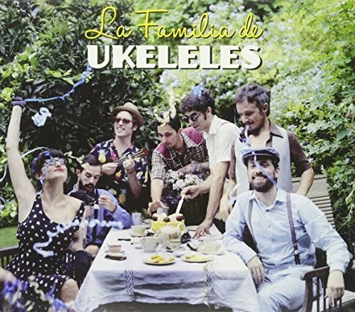 La Familia De Ukeleles - La Famila De Ukeleles - Music CD