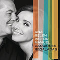 Belen,ana / Manuel,victor - Canciones Regaladas - Music CD
