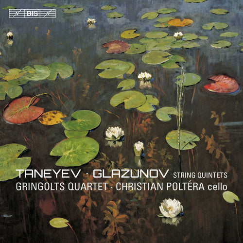 Glazunov / Taneyev / Gringolts Quartet / Poltera - Taneyev & Glazunov: String Quintets - Super Audio CD