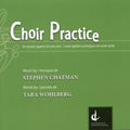 Chatman / Wohlberg / Hermiston / Girard - Choir Practice - Music CD