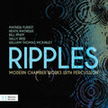 Fuerst / Mathews / Garrison / Blackham / Black - Ripples Modern Chamber Works With Percussion - Music CD