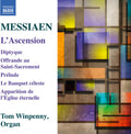 Messiaen / Winpenny - Messiaen: L'ascension - Music CD