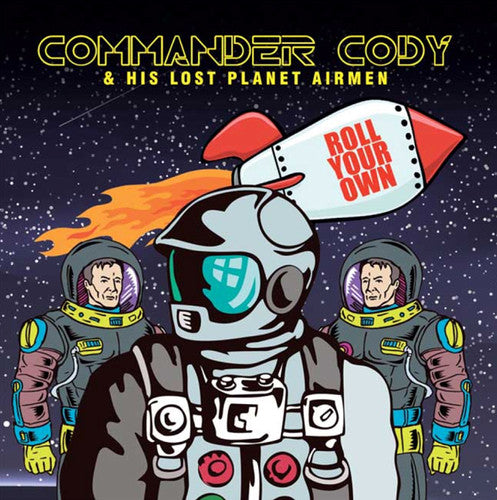 Commander Cody & His Lost Planet Airmen - Roll Your Own - Music CD