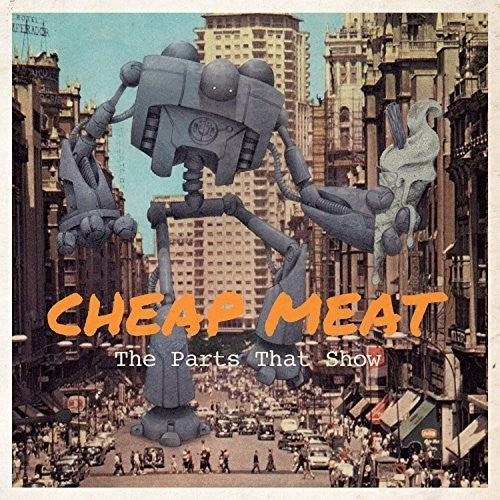 Cheap Meat - Parts That Show - Music CD