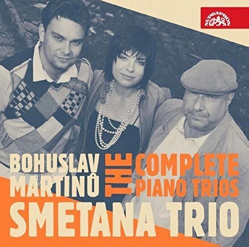 Martinu,bohuslav / Smetana Trio - Bohuslav Martinu: The Complete Piano Trios - Music CD