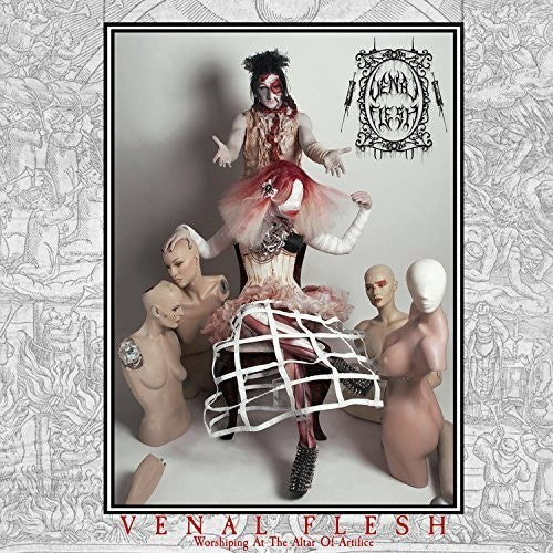 Venal Flesh - Worshiping At The Altar Of Artifice - Music CD