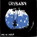 Crybaby - Drag Me Under - Vinyl Record