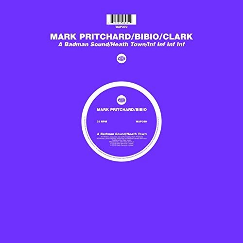 Pritchard,mark / Bibio / Clark - Badman Sound / Heath Town / Inf Inf Inf Inf - Vinyl Record
