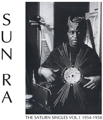 Sun Ra - Saturn Singles Vol. 1: 1954-1958 - Vinyl Record