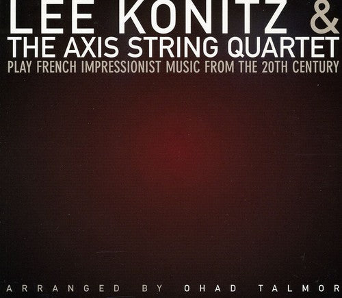 Konitz,lee / Axis String - Play French Impressionist Music Turn Of 20th Ctry - Music CD