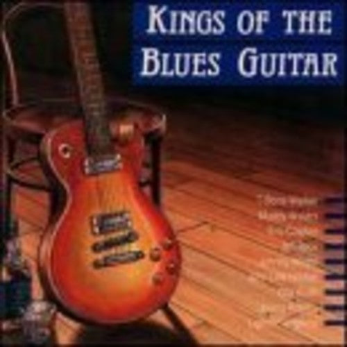 Kings Of The Blues Guitar 1 / Various - Kings Of The Blues Guitar 1 / Various - Music CD