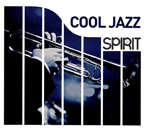 Spirit Of Cool Jazz / Various - Spirit Of Cool Jazz / Various - Music CD
