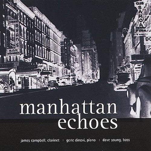 Campbell,james / Dinovi,gene / Young,dave - Manhattan Echoes - Music CD