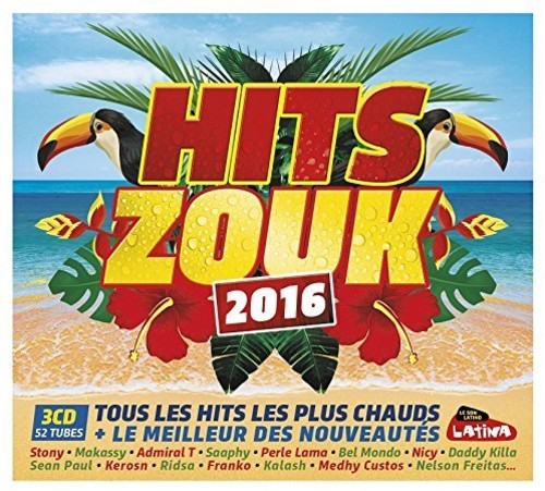 Hits Zouk 2016 / Various - Hits Zouk 2016 / Various - Music CD