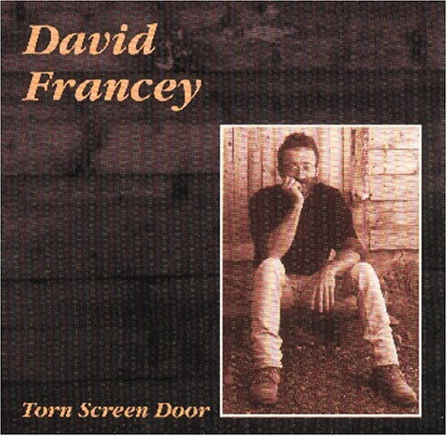 Francey,david - Torn Screen Door - Music CD