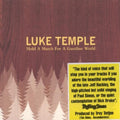 Luke Temple - Hold A Match For A Gasoline Wo - CD