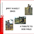 Wakely,jimmy - Jimmy Wakely Sings A Tribute To Bob Wills - Music CD