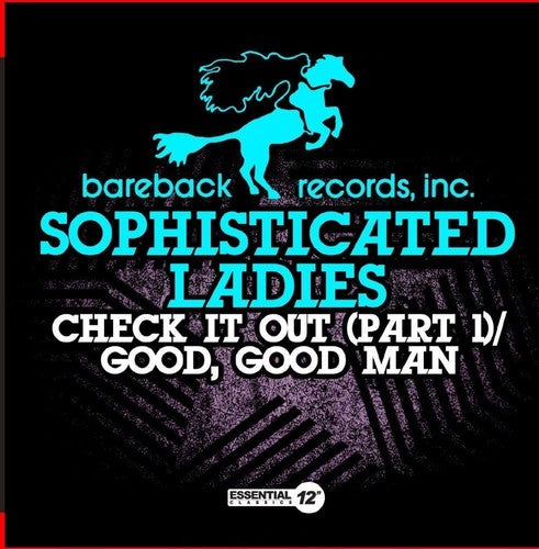 Sophisticated Ladies - Check It Out Pt 1 / Good, Good Man - Music CD