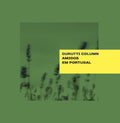 Durutti Column - Amigos Em Portugal - Vinyl Record