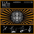 Tax The Heat - Fed To The Lions - Music CD