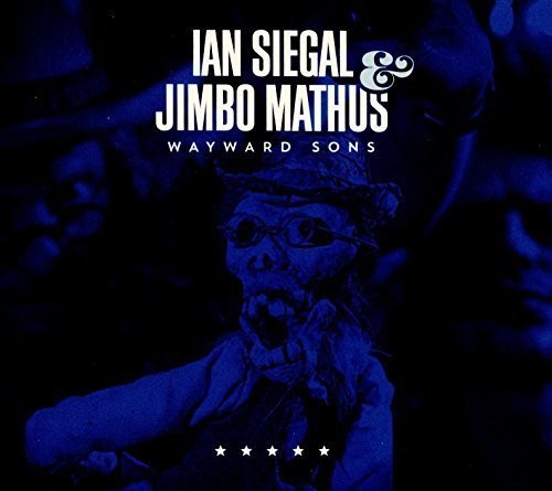 Siegal,ian / Mathus,jimbo - Wayward Sons - Music CD