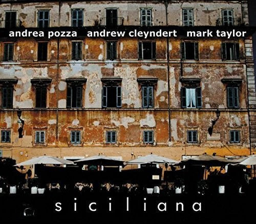 Pozza,andrea / Cleyndert,andrew / Taylor,mark - Siciliana - Music CD