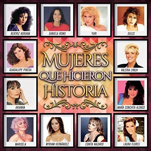 Mujeres Que Hicieron Historia / Various - Mujeres Que Hicieron Historia / Various - Music CD