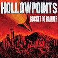 Hollowpoints - Rocket To Rainier - Vinyl Record