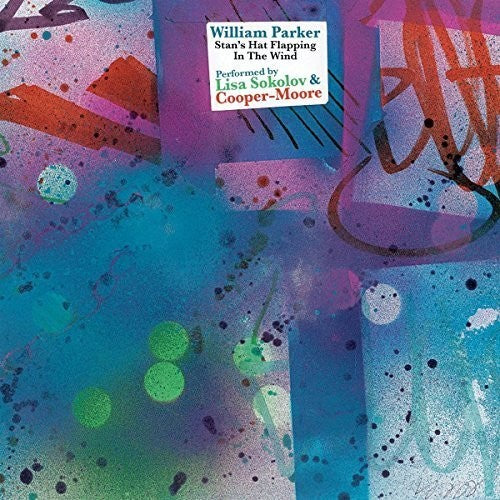 Parker,william - Stan's Hat Flapping In The Wind - Music CD