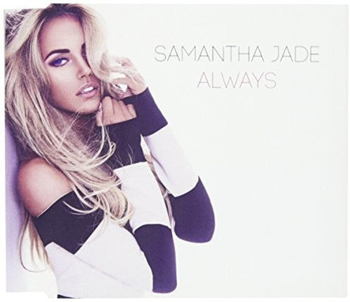 Samantha Jade - Always - Music CD Single