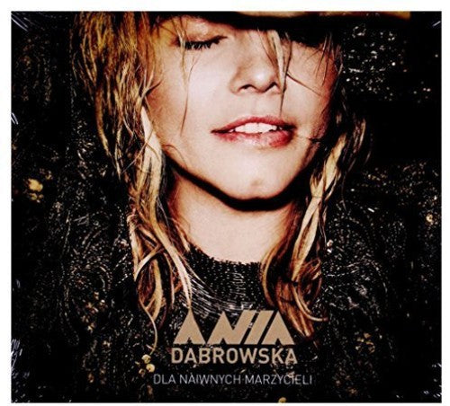 Dabrowska,ania - Dla Naiwnych Marzycieli - Music CD