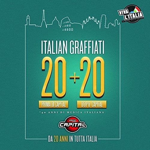 Radio Capital Presenta Italian Graffiati 20+20 - Radio Capital Presenta Italian Graffiati 20+20 - Music CD