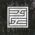 Hands Like Houses - Dissonants - Music CD