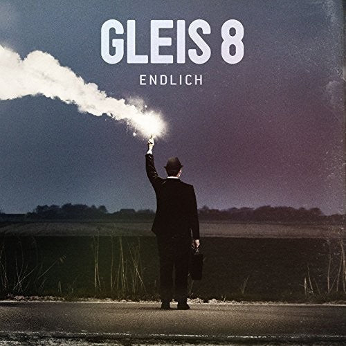 Gleis 8 - Endlich - Music CD