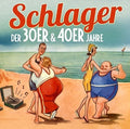 Schlager Der 30er & 40er Jahre / Various - Schlager Der 30er & 40er Jahre / Various - Music CD
