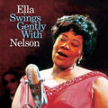 Fitzgerald,ella - Ella Swings Gently With Nelson - Music CD