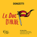 Donizetti,g. / Halle Orchestra / Elder,mark - Le Duc D'albe - Music CD