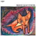 Power,brigid Mae - Brigid Mae Power - Vinyl Record