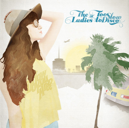 Ladies Of Too Slow To Disco / Various - Ladies Of Too Slow To Disco / Various - Music CD