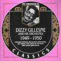 Dizzy & His Orchestra Gillespie - 1949-1950 - CD