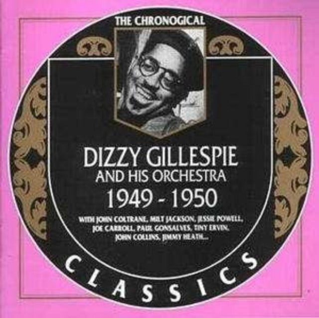 Dizzy & His Orchestra Gillespie - 1949-1950 - CD