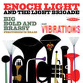 Light,enoch - Big Bold & Brassy & Vibrations - Music CD