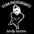 Fredericksen,lars & The Bastards - Lars Fredericksen & The Bastards - Vinyl Record