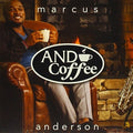 Anderson,marcus - & Coffee - Music CD