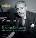 Roger-ducasse / Jones,martin - Complete Piano Music - Music CD